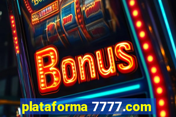 plataforma 7777.com